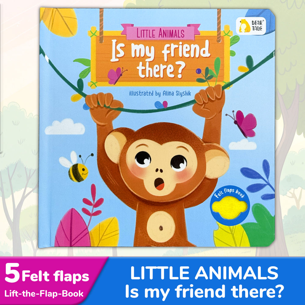 Little Animals: Is My Friend There? - Life the Flap Book | BearTale × Alina Slyshik